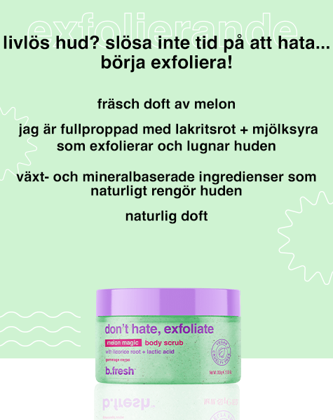 don't hate, exfoliate kroppsskrubb