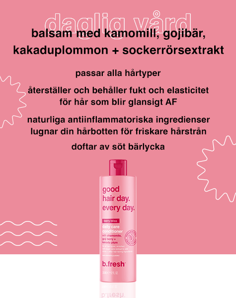 good hair day. every day balsam för daglig vård