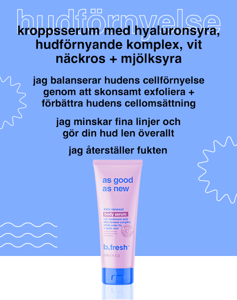 as good as new... hudförnyande kroppsserum