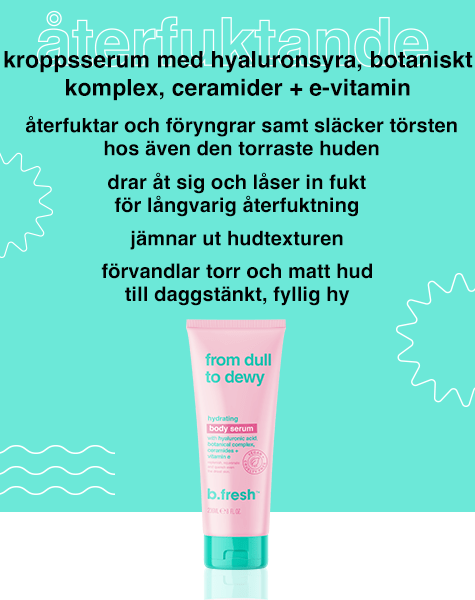 from dull to dewy... återfuktande kroppsserum